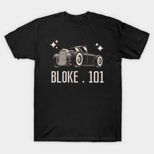 Bloke 101 Hot Rod T-Shirt